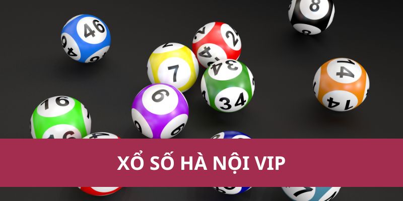 Xổ Số Hà Nội VIP: Cơ Hội Trúng Thưởng Lớn, Minh Bạch 1 Xổ Số Hà Nội VIP: Cơ Hội Trúng Thưởng Lớn, Minh Bạch