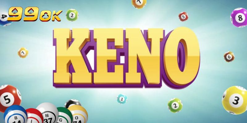 Keno 99OK - Trò Chơi Lô Đề Online Đỉnh Cao Hiện Nay 2 Giao diện keno 99OK thân thiện, dễ thao tác cho người mới